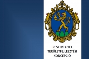 Pest Megyei Területfejlesztési Koncepció (2030) felülvizsgált változat